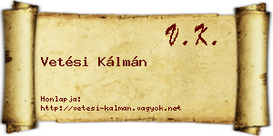 Vetési Kálmán névjegykártya